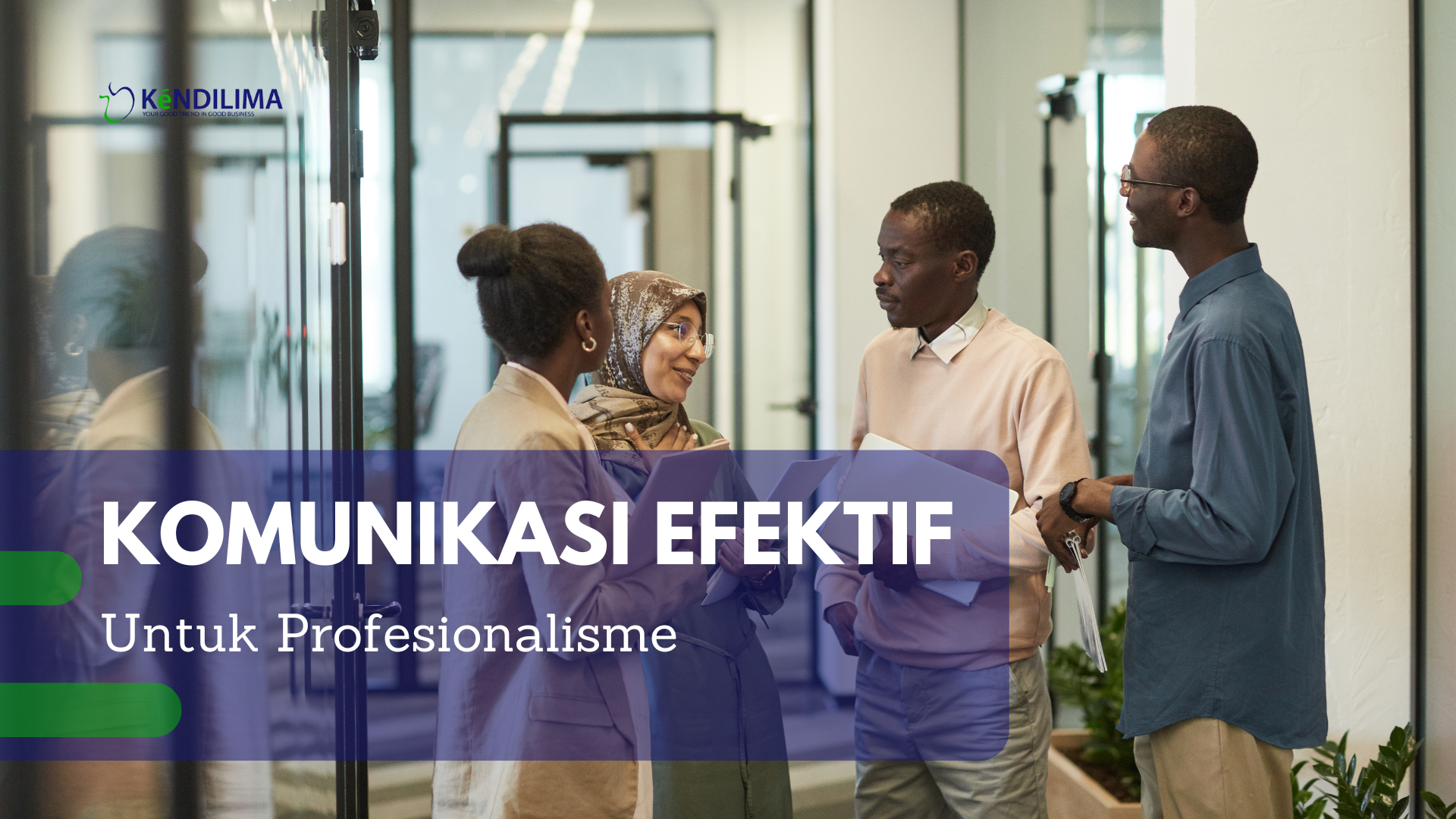 Komunikasi Efektif Untuk Profesionalisme