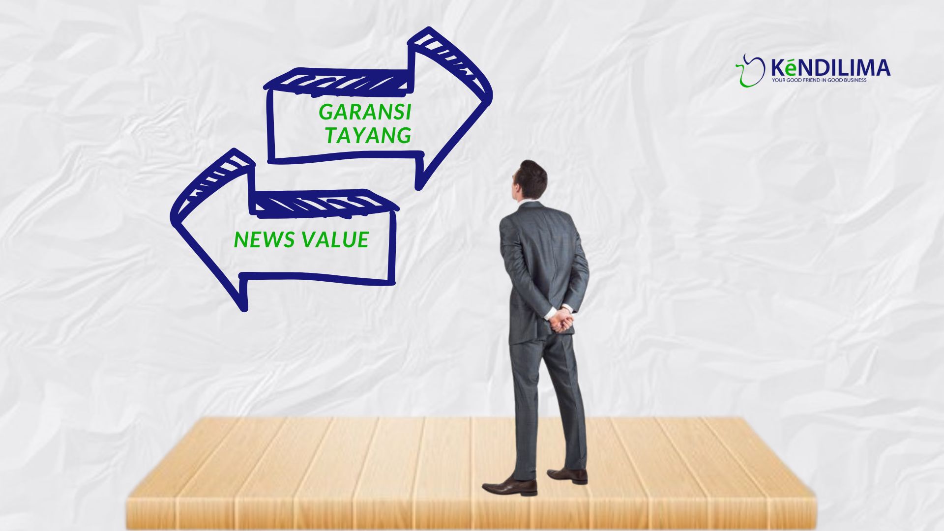 Garansi Tayang vs News Value: Mana yang Sebenarnya Dicari Klien?